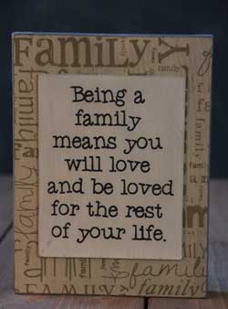 The Hearthside Collection Being A Family Standing Box Sign